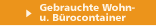 Gebrauchte Wohncontainer und B�rocontainer - Containerhandel Heuer